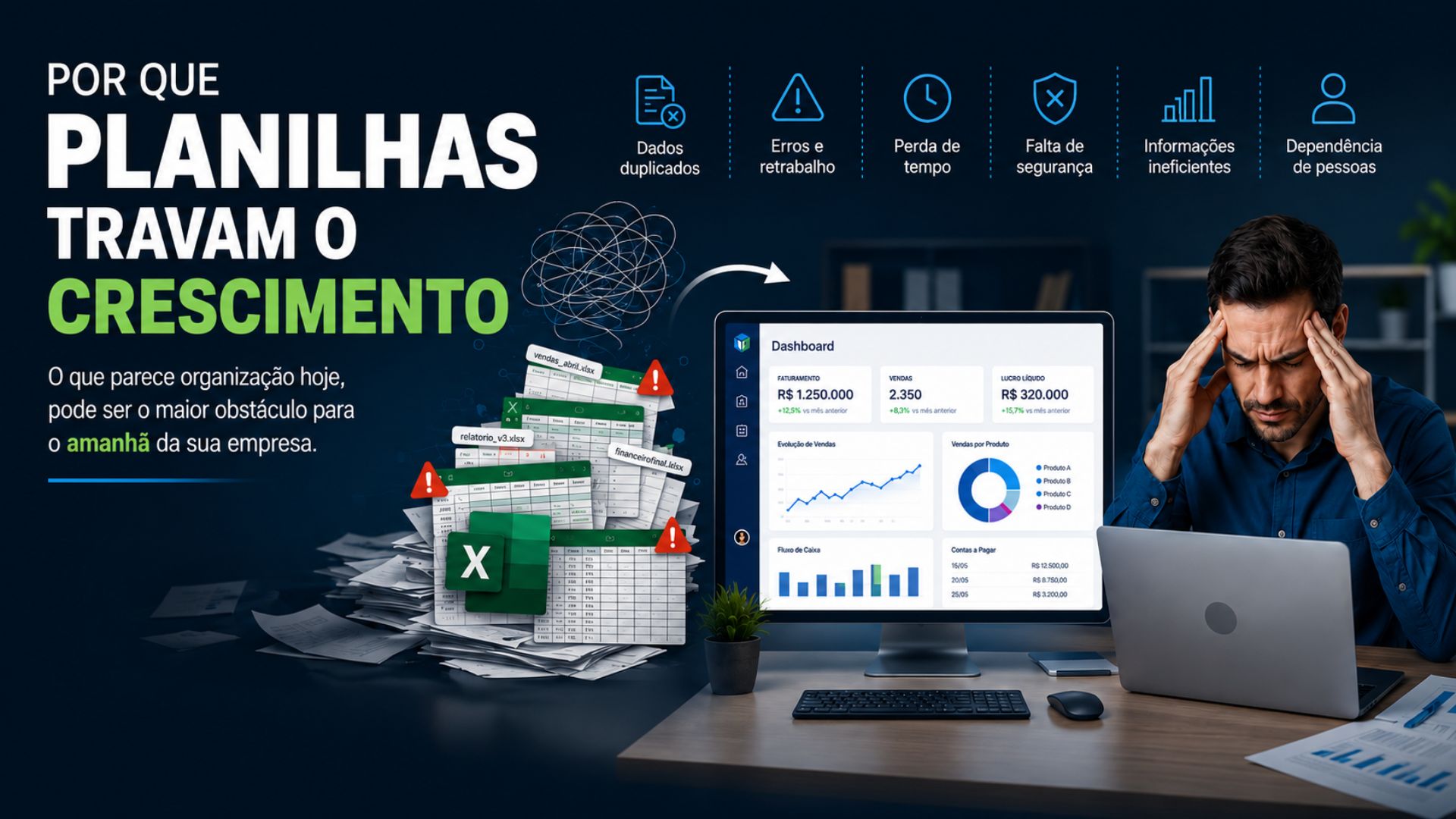 Por que planilhas travam o crescimento da sua empresa