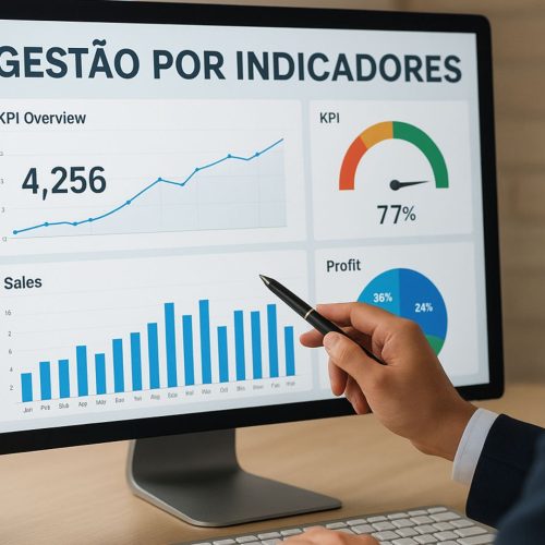 Gestão por indicadores: Como monitorar resultados com KPIs, dashboards e tomada de decisão baseada em dados